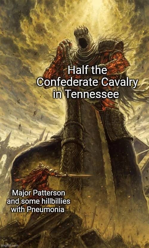 Fantasy knight meme comparing Confederate cavalry in Tennessee to one major and pneumonia