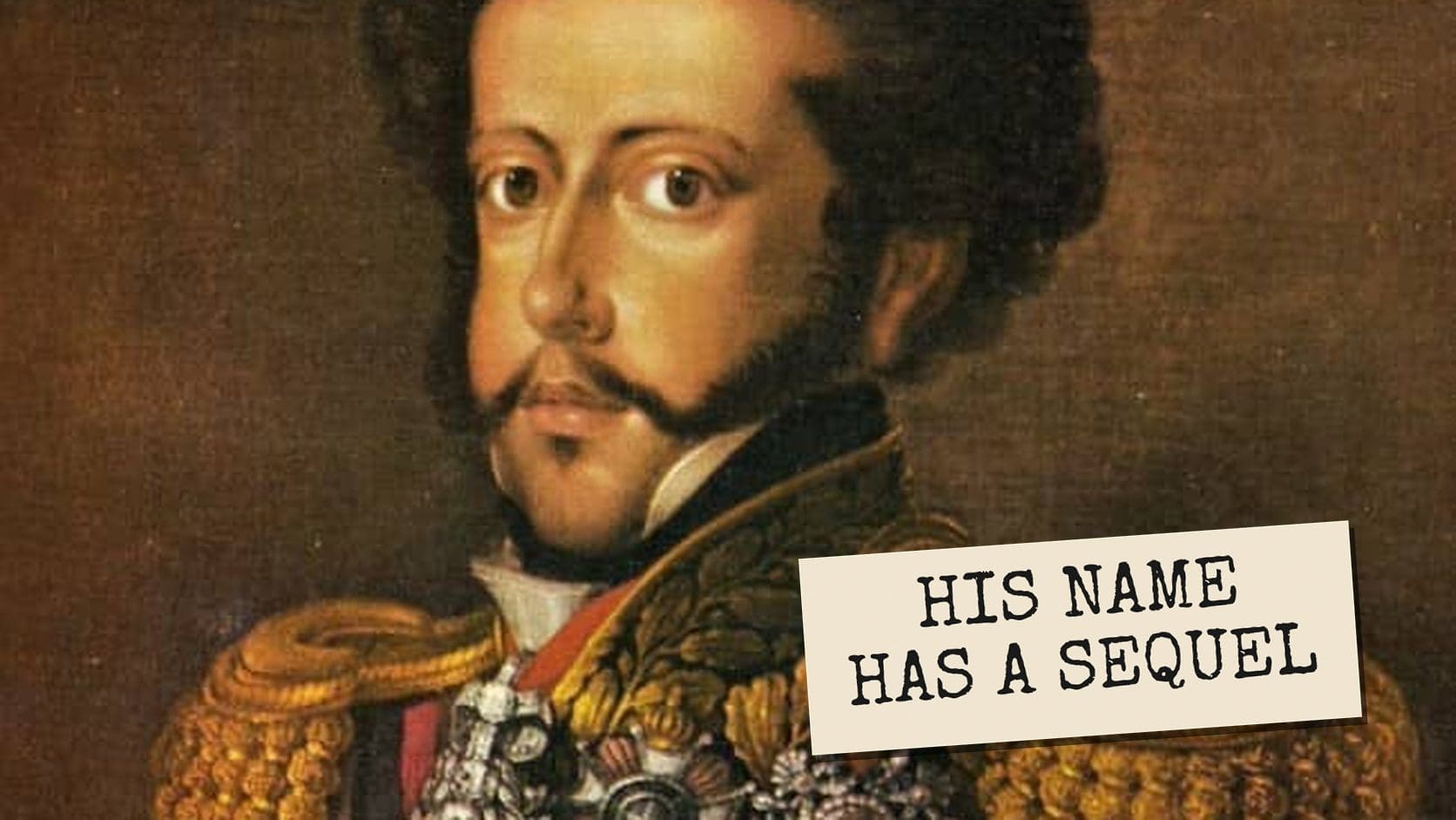 Painted portrait of a nineteenth century Brazilian emperor in gold braided uniform, a favorite subject of history memes