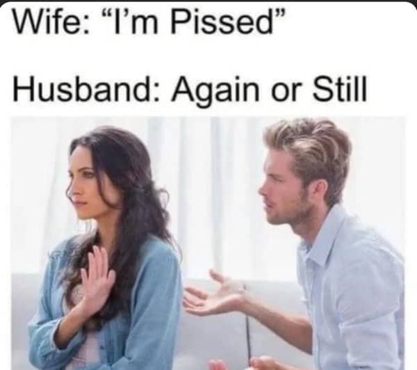 Woman turns away from a gesturing man in a marriage memes joke about ongoing anger.