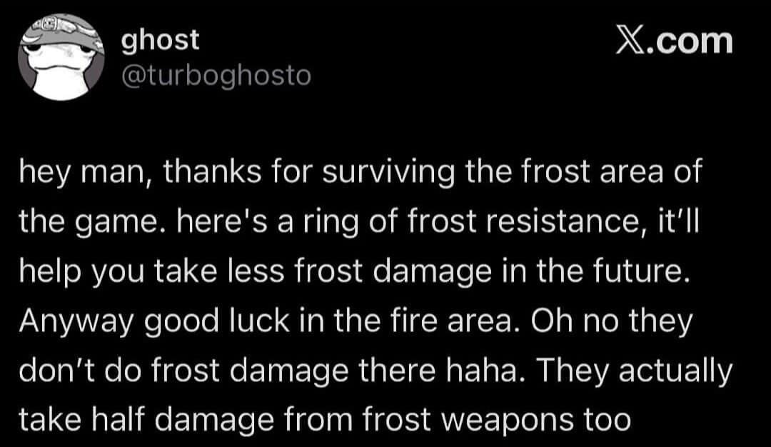 Tweet roasting RPG video game logic for gifting frost resistance gear immediately after completing the ice biome in a meme dump.