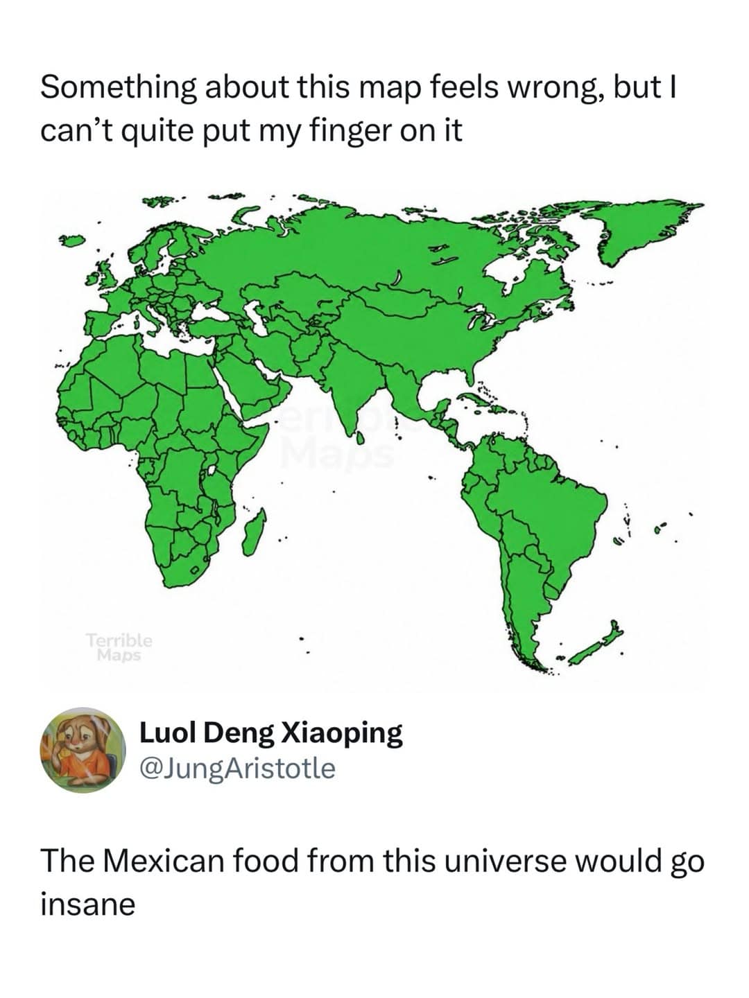 A meme dump post displaying a weirdly distorted, swapped world map captioned about how wild the culinary fusion would be in that universe.