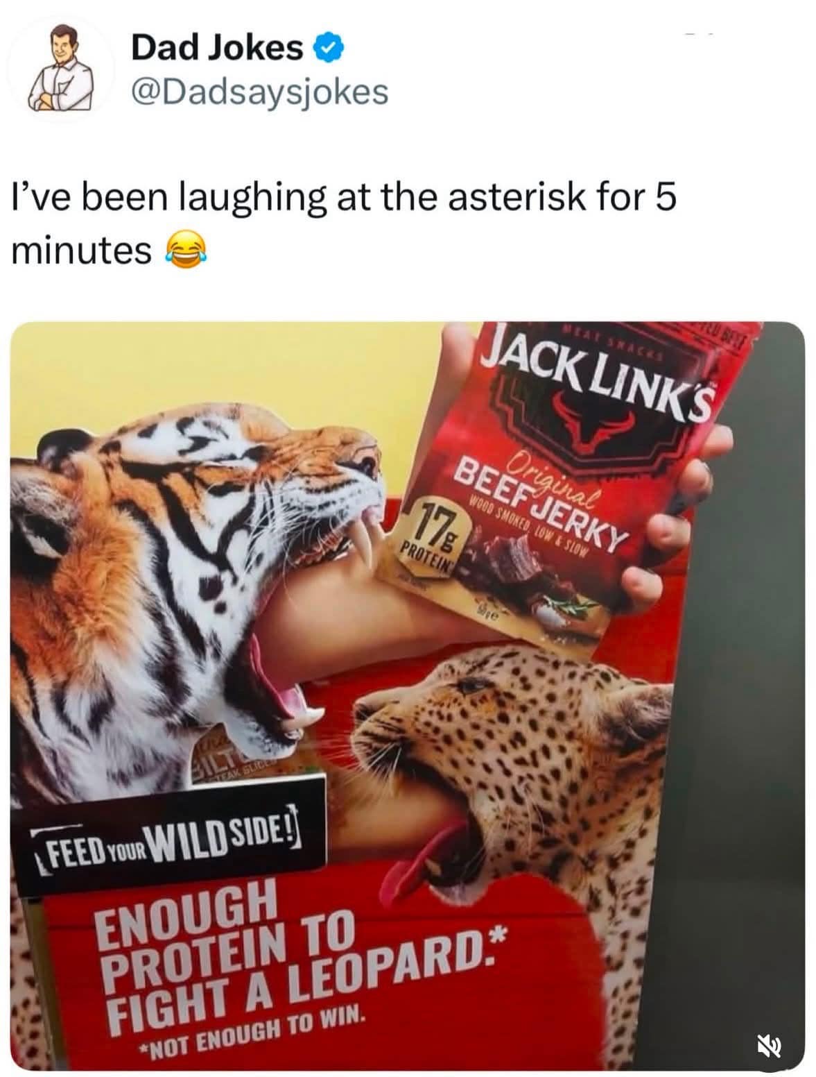 A meme dump photo highlighting a hilarious disclaimer on a beef jerky box stating it has enough protein to fight a leopard, but not enough to win.