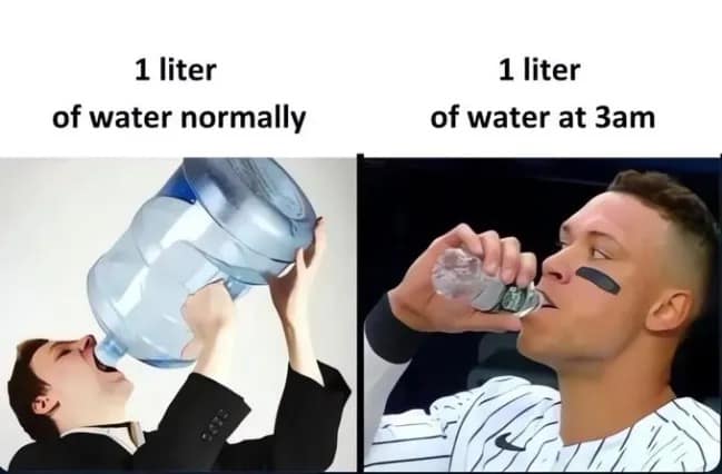 Side-by-side comparison of struggling to drink water normally versus effortless 3 AM dehydration chugging in a meme dump.