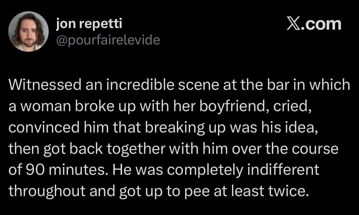 Text post recounting a chaotic 90-minute bar breakup and reunion where the boyfriend remained completely indifferent throughout in a meme dump.