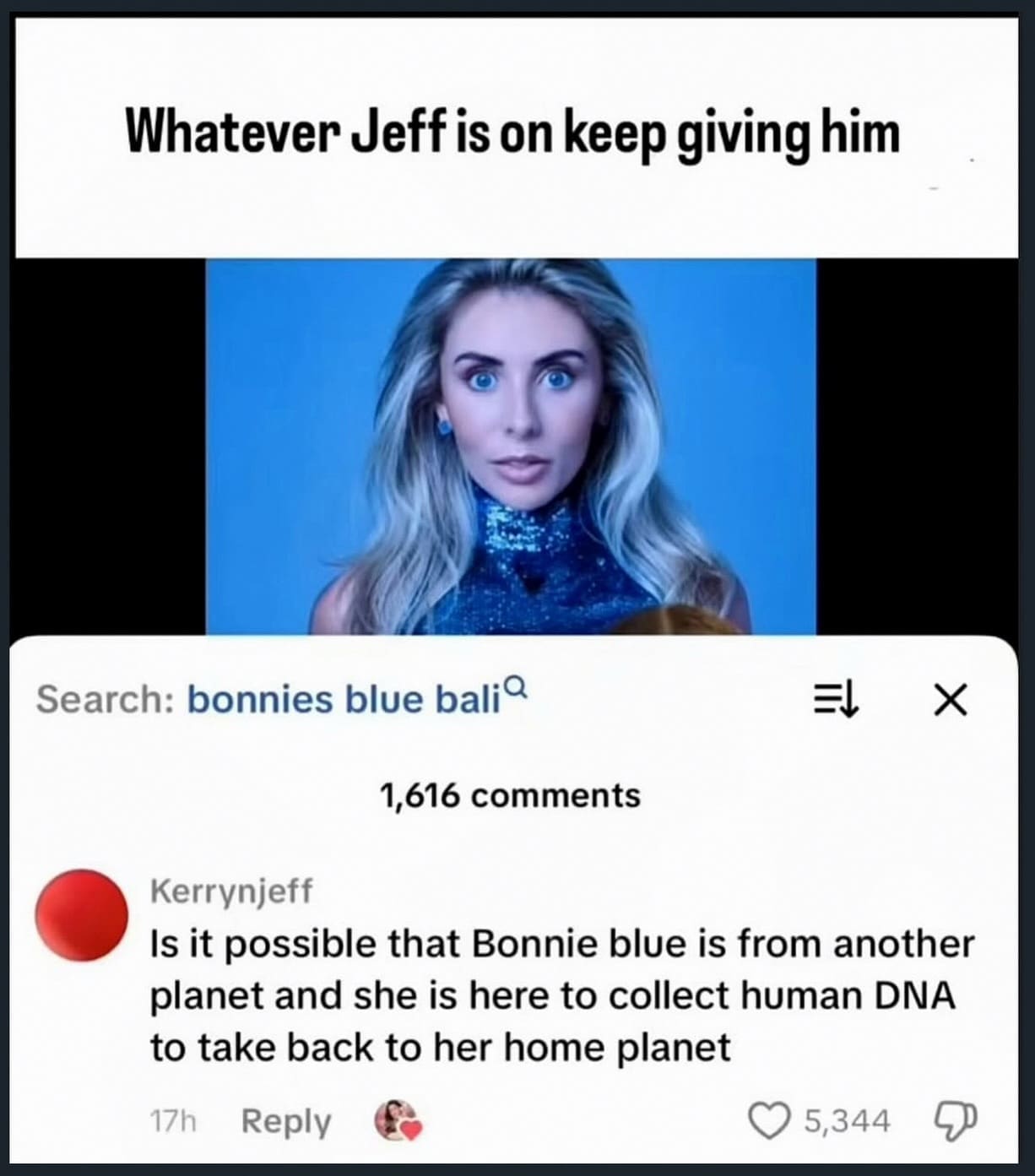 Social media comment thread absurdly theorizing that influencer Bonnie Blue is an alien harvesting human DNA in a meme dump.