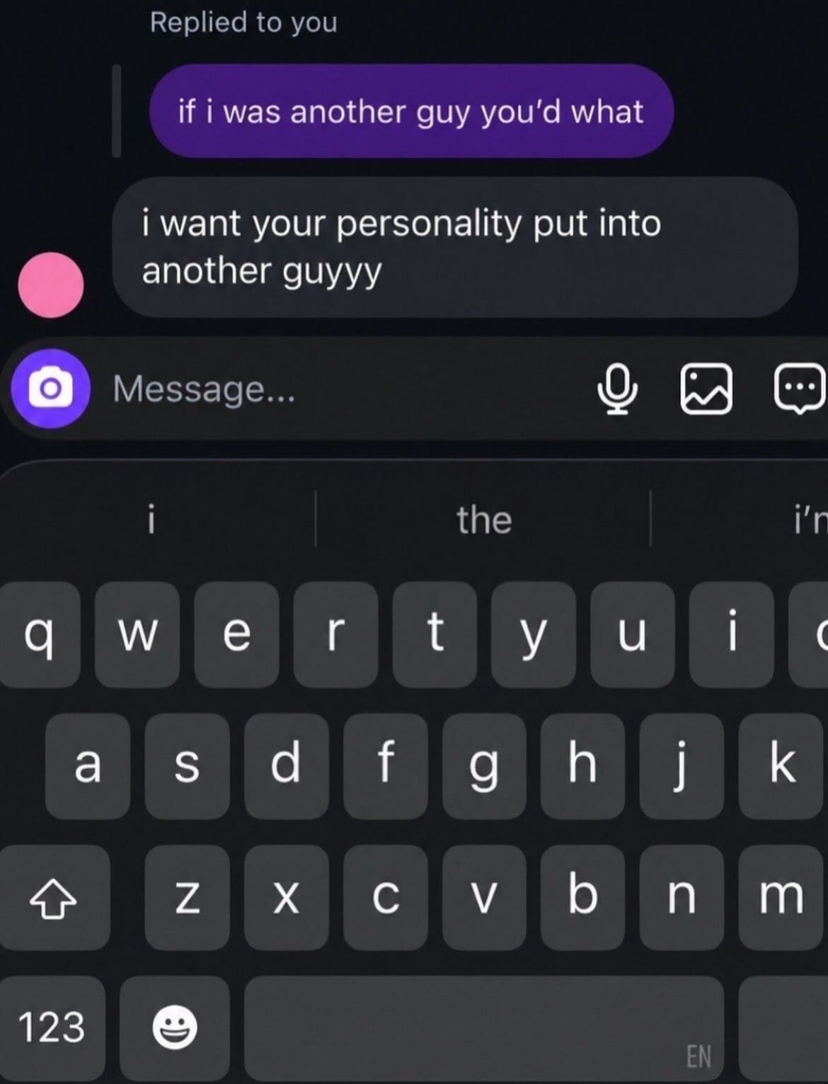 Direct message chat screen typing a message wanting someone's personality put into another person in a meme dump.