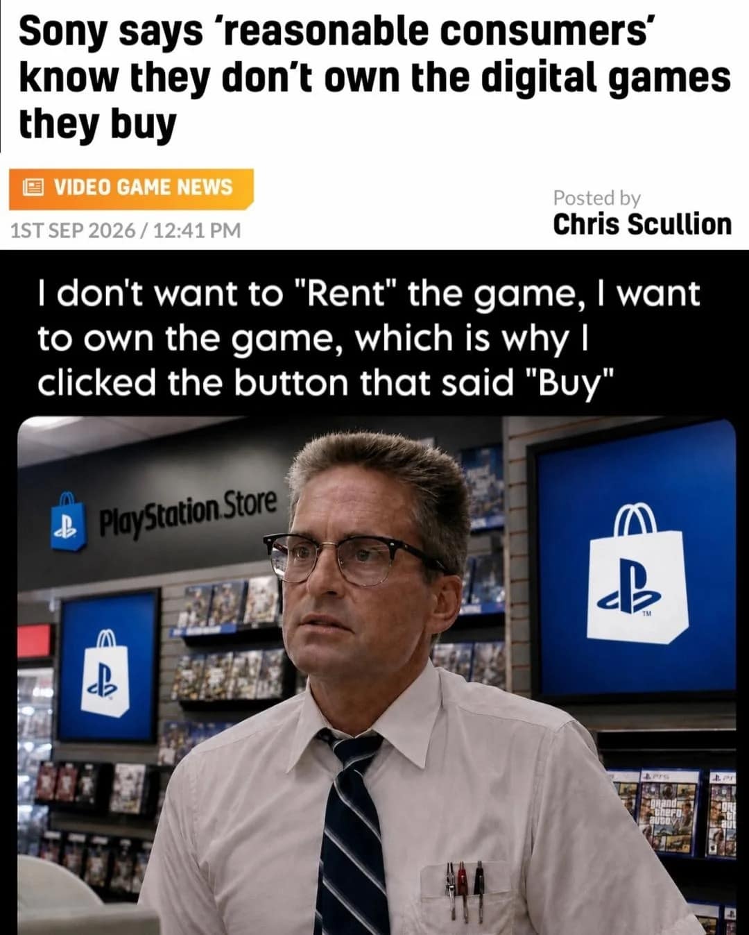Screenshot of Sony digital game ownership news paired with Michael Douglas in Falling Down at a PlayStation Store in a meme dump.
