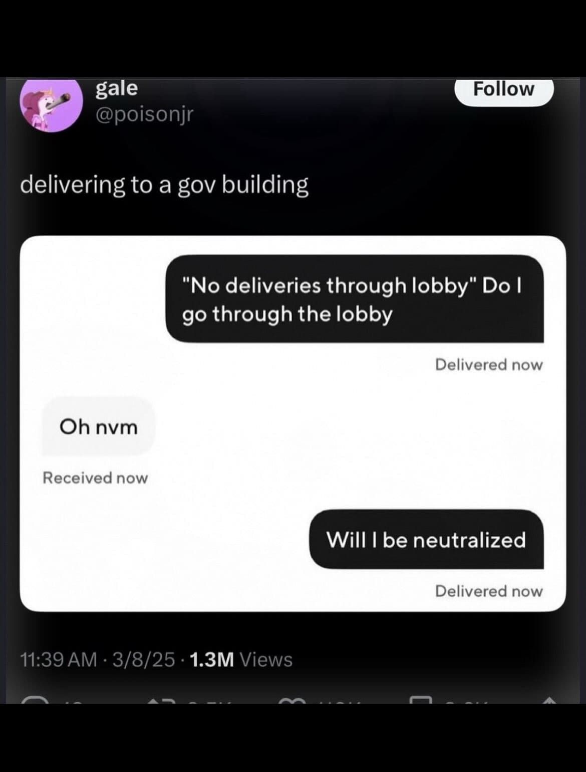 Delivery driver text exchange nervously asking if entering a government building lobby will get them neutralized in a meme dump.