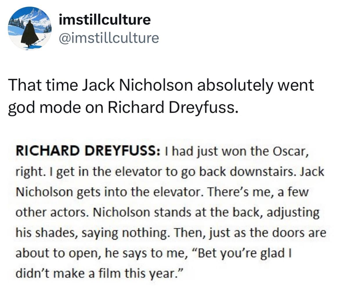 Tweet recounting an anecdote about Jack Nicholson flex-intimidating Richard Dreyfuss in an elevator right after Dreyfuss won his Oscar, shared in a meme dump.