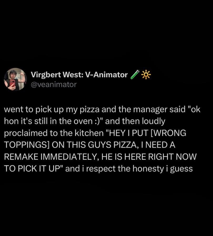 Text tweet recounting a pizza place manager loudly proclaiming her own topping mistake across a busy kitchen in a meme dump.