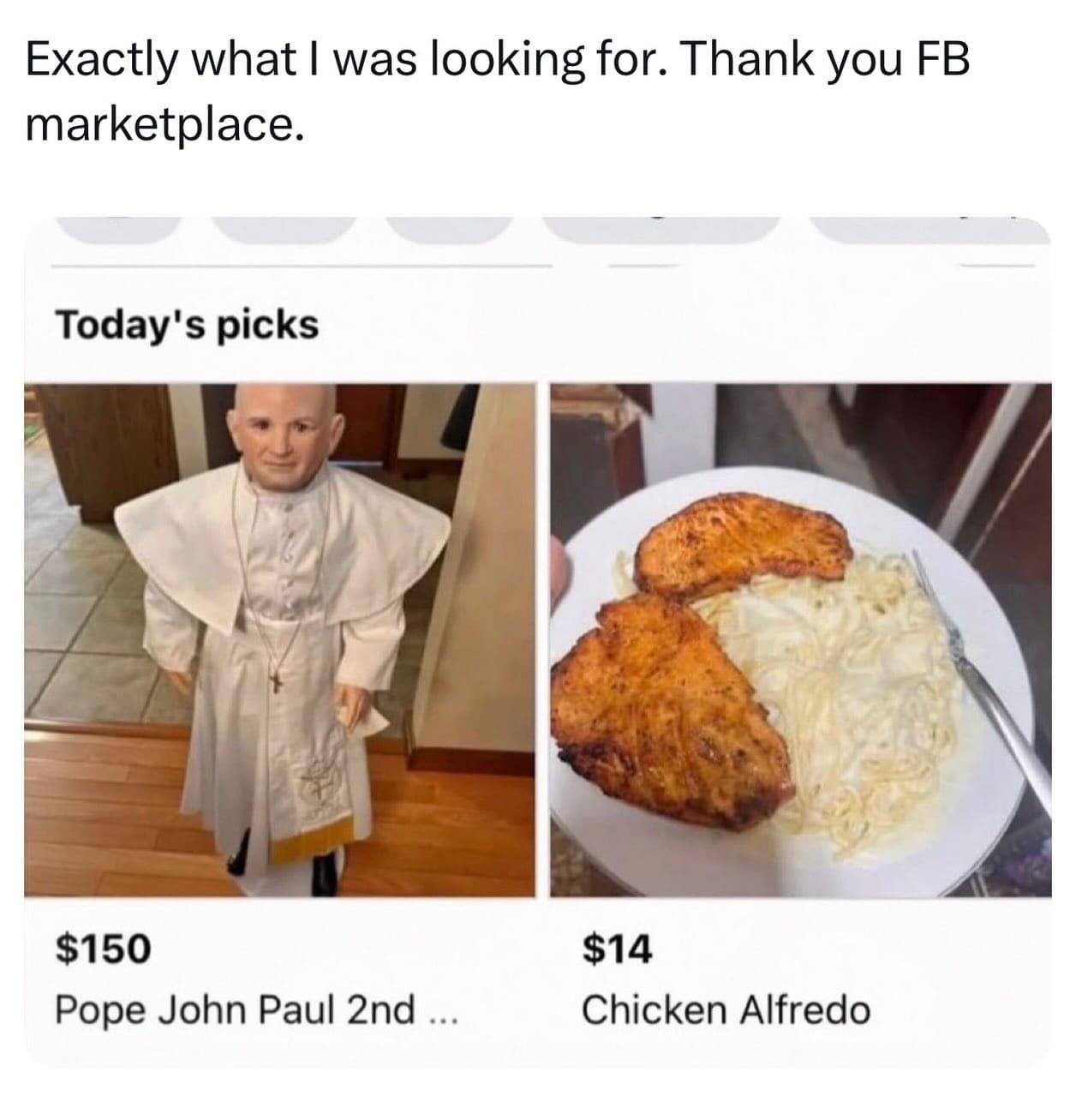 Facebook Marketplace listings featuring a creepy life-sized Pope John Paul II doll next to a plate of leftover chicken alfredo in a hilarious memes selection.