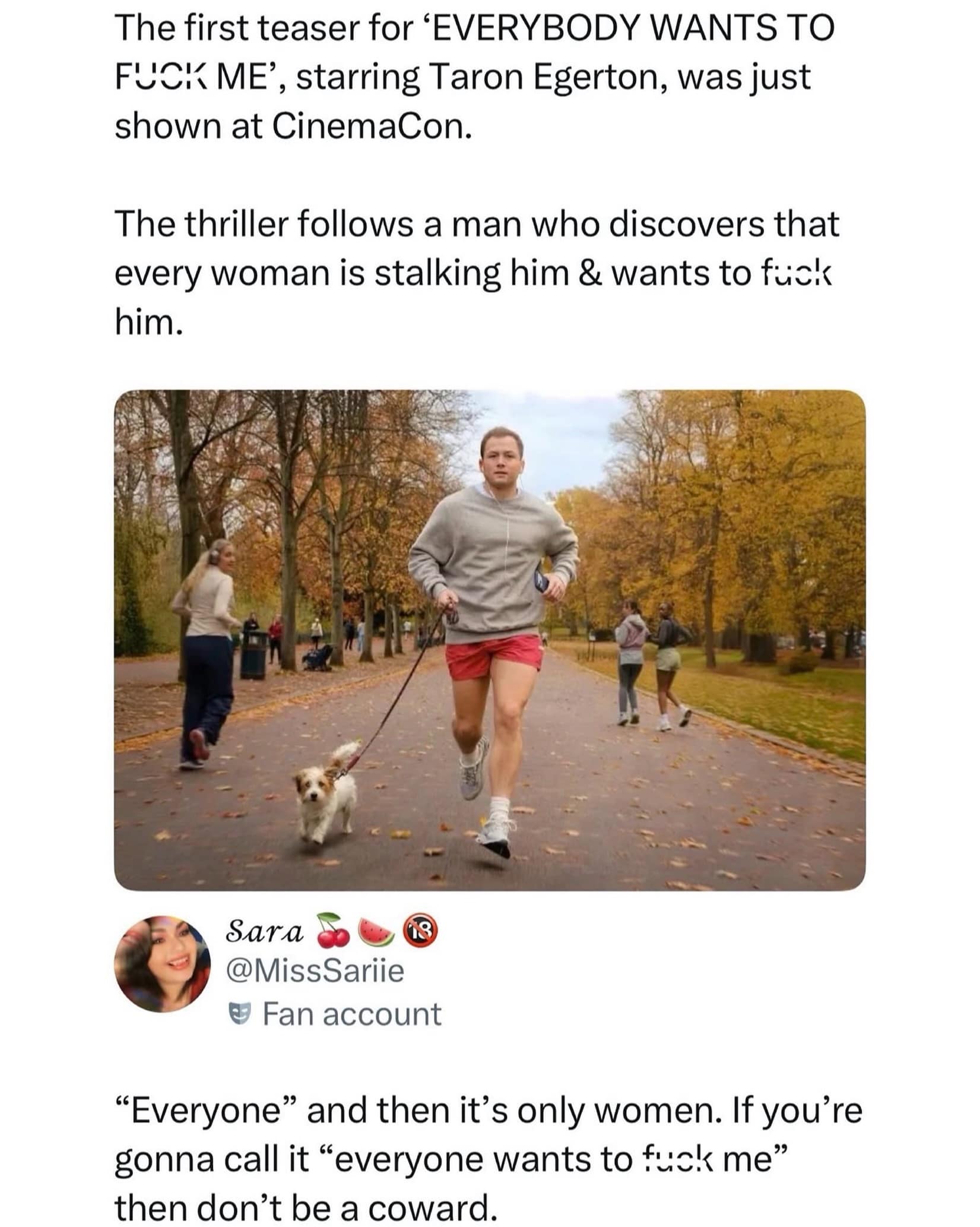 Movie announcement for a Taron Egerton thriller titled 'EVERYBODY WANTS TO F*CK ME' paired with a tweet calling out the film for excluding men from the premise.