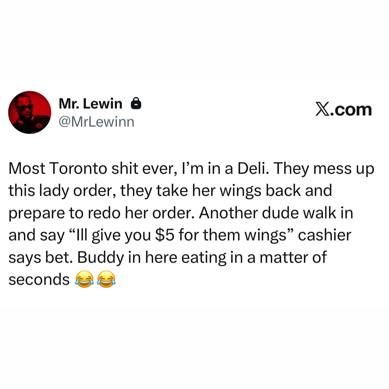 Text tweet recounting a Toronto deli customer buying a messed-up chicken wing order on the spot for $5 in a meme dump.