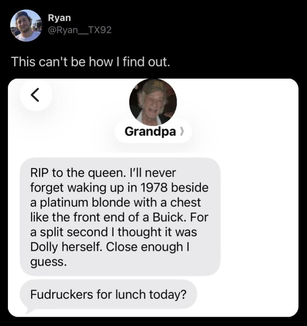 iMessage screenshot from a grandfather reflecting on a 1978 memory of Dolly Parton before casually inviting his grandchild to Fuddruckers, shared in a meme dump.