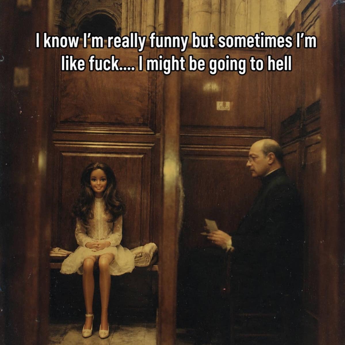 Surreal photo of a glam fashion doll sitting in a wooden Catholic church confessional booth across from a priest, captioned about questioning if comedic jokes lead to hell in a meme dump.