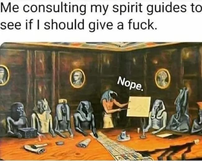Ancient Egyptian wall painting edited into an Egyptian god giving a 'Nope' presentation to spirit guides in a funny meme.