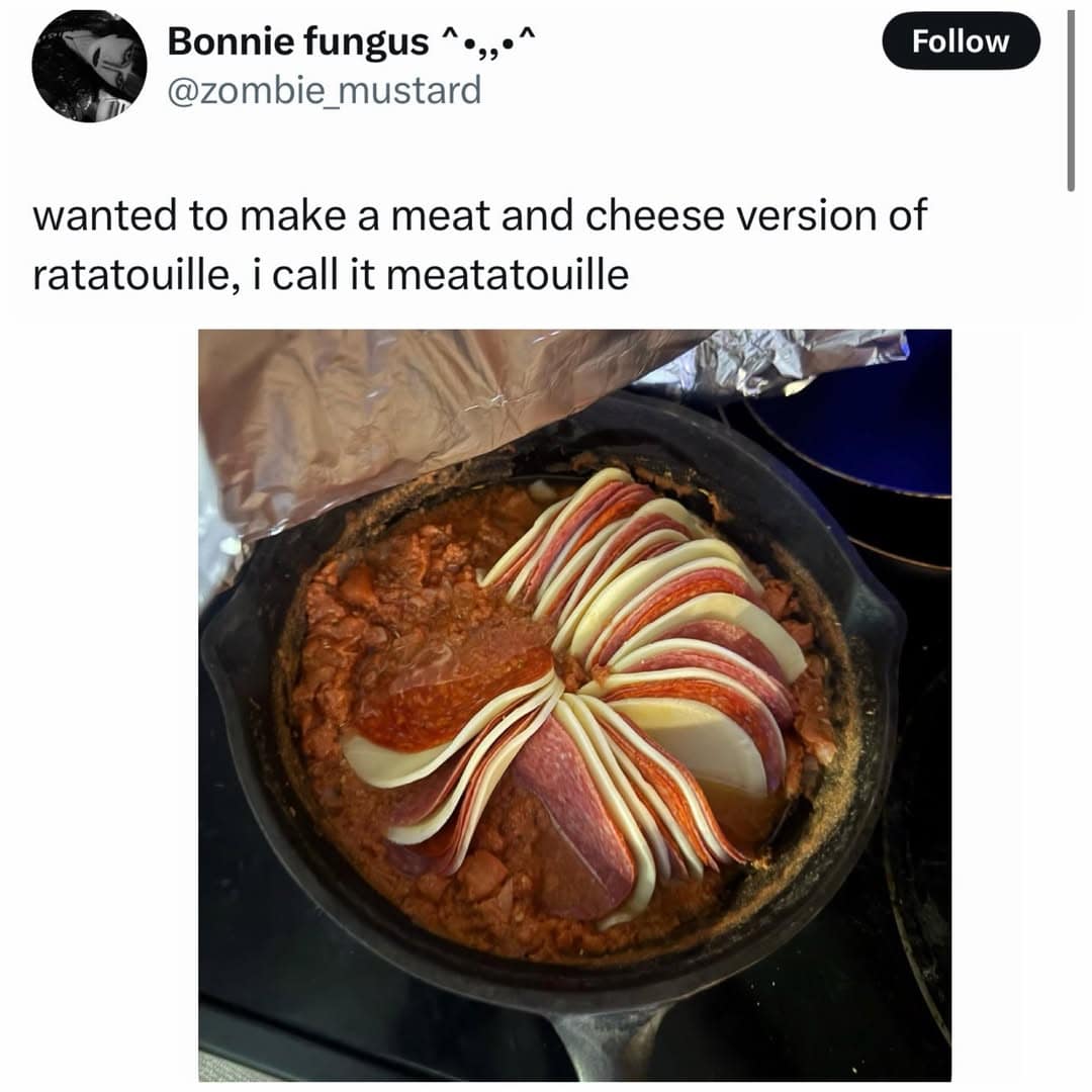 Cast iron skillet filled with spiraled salami and provolone cheese slices labeled 'meatatouille' in a meme dump.