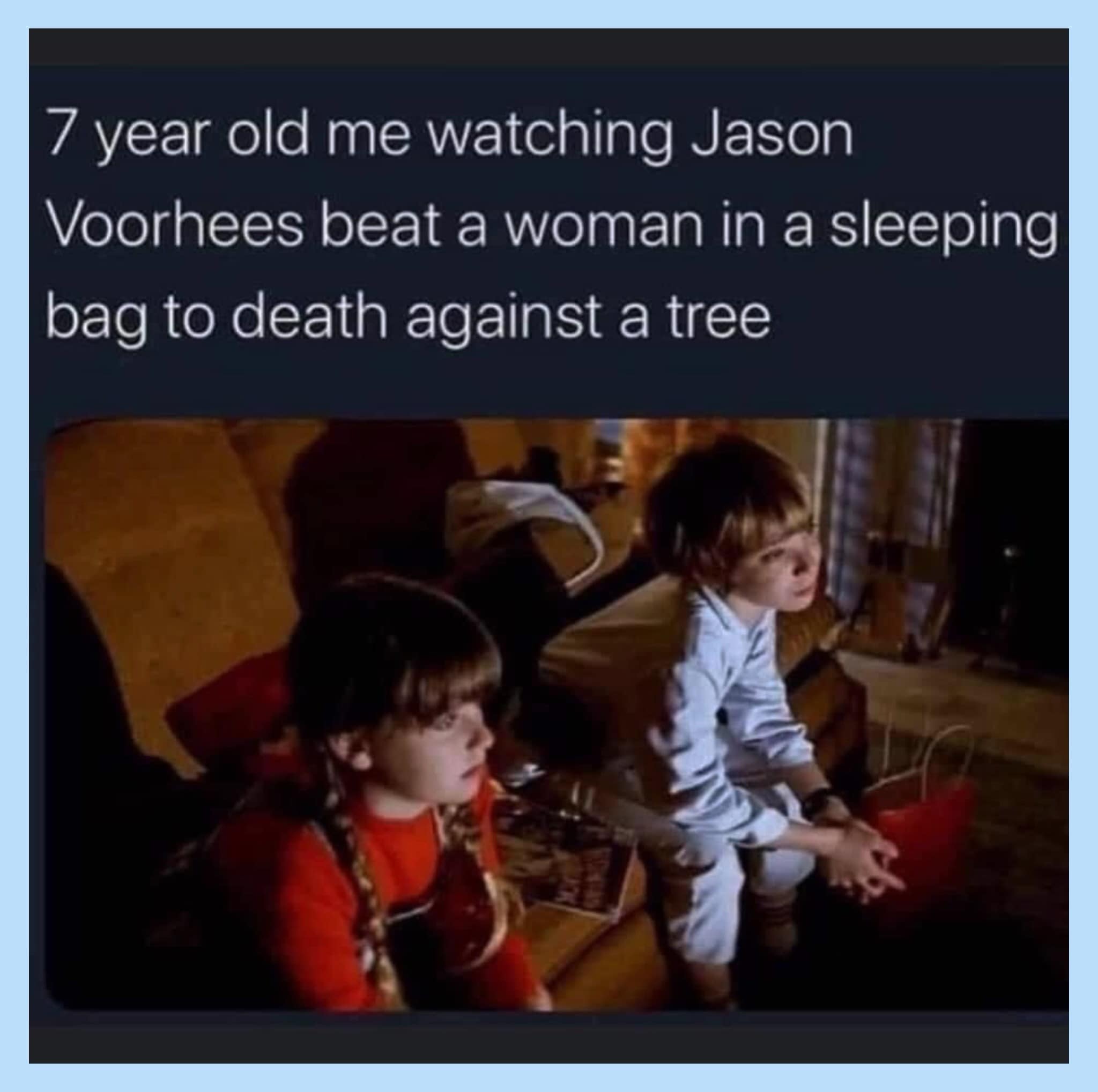 Two young kids sitting in pajamas watching TV calmly captioned as childhood memories of horror movie gore in a funny meme.