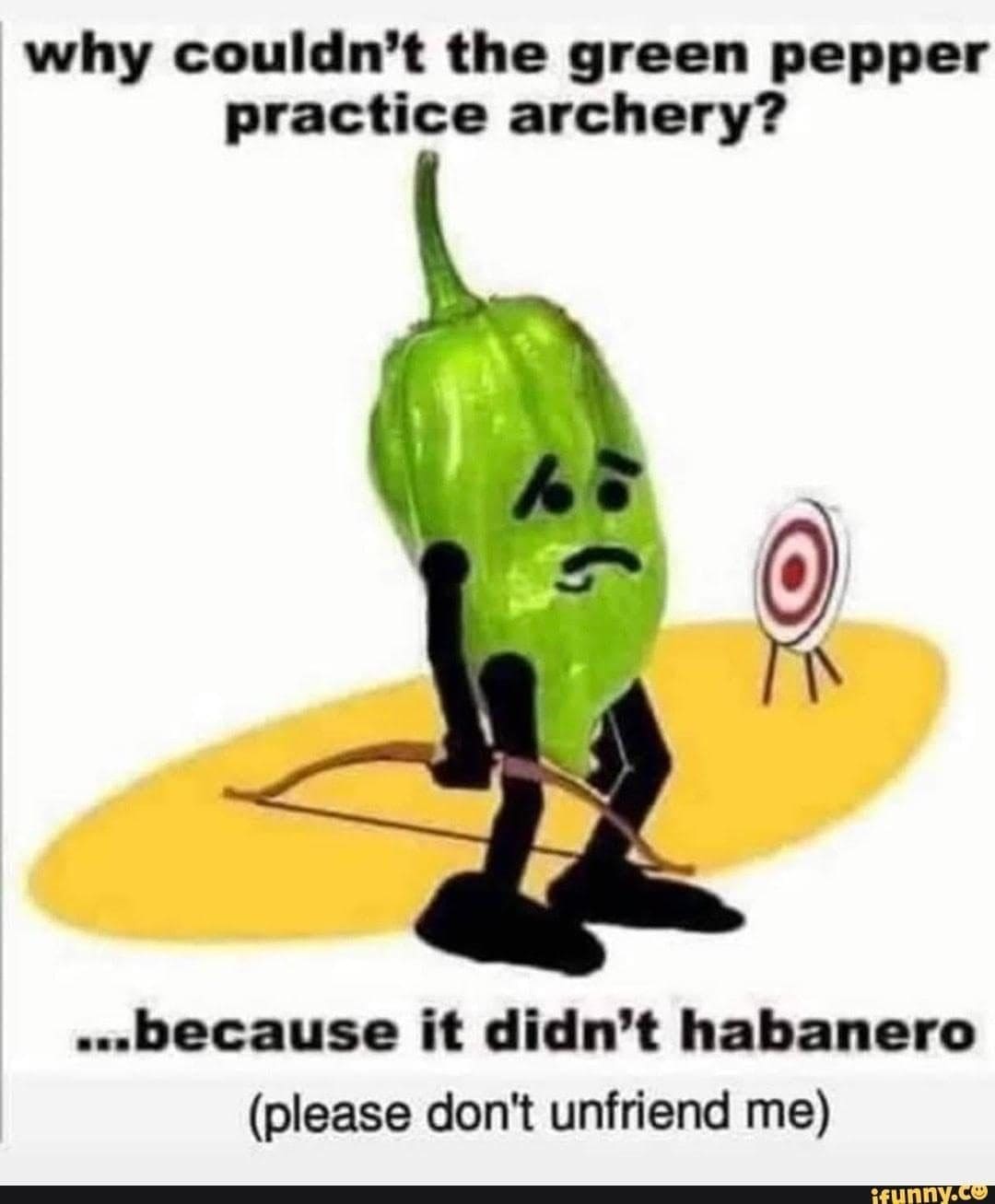 Cartoon green pepper failing at archery in a habanero pun that made this meme dump.