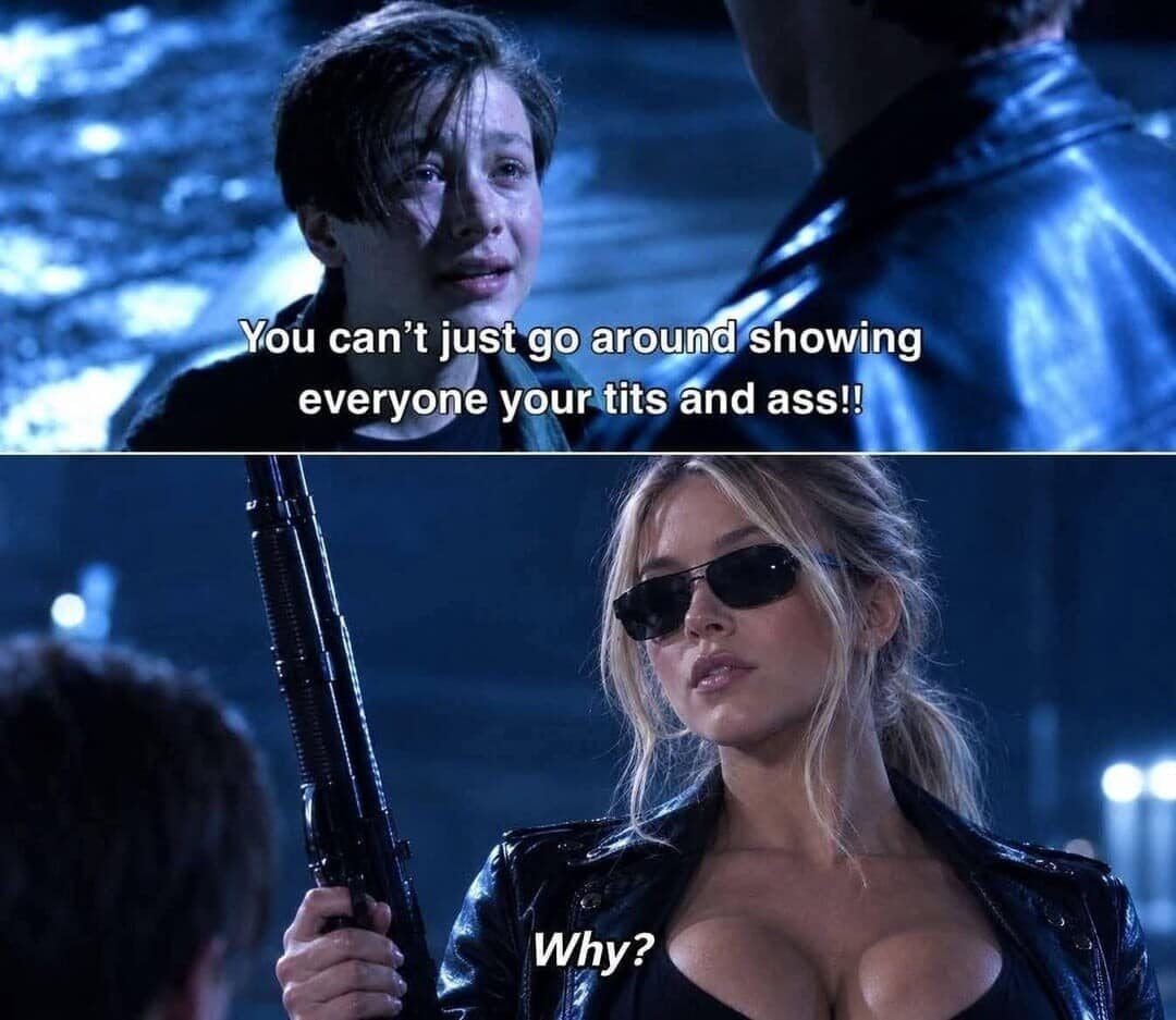 Terminator 2 scene edited with a blonde woman in sunglasses and a crude caption.