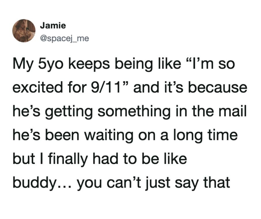 Tweet about a 5-year-old innocently celebrating a September 11th package delivery date in a hilarious meme.