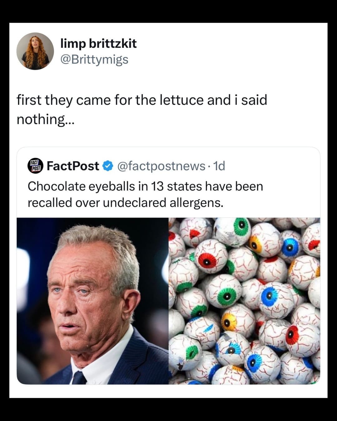 Tweet dramatically lamenting a nationwide recall of novelty chocolate eyeballs next to RFK Jr., featured in a hilarious memes selection.