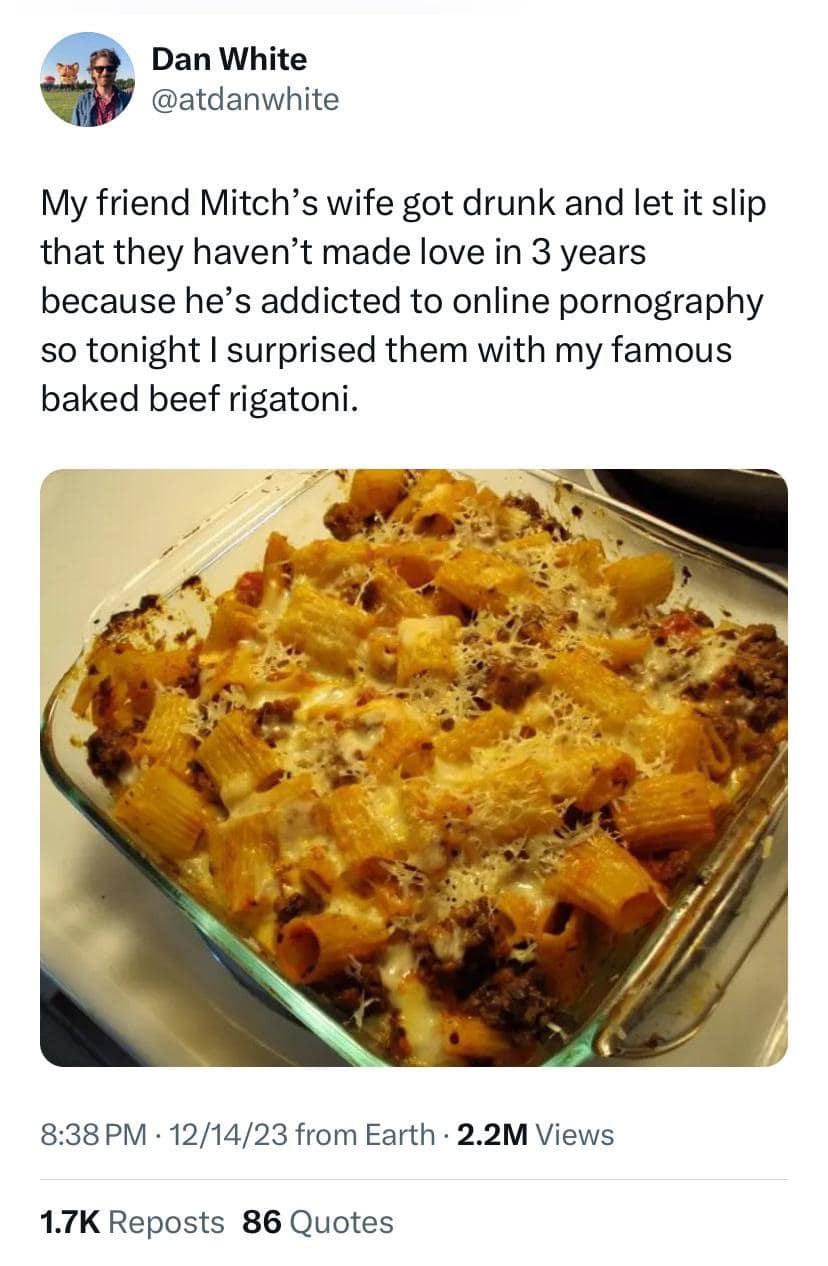 Tweet showing a homemade dish of baked beef rigatoni paired with an uncomfortably personal story about a friend's marriage in a meme dump.