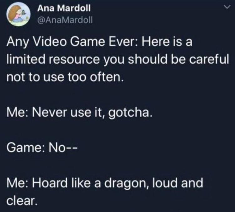 Text tweet describing gamer instincts to hoard rare health potions and limited items like a dragon in a hilarious memes collection.