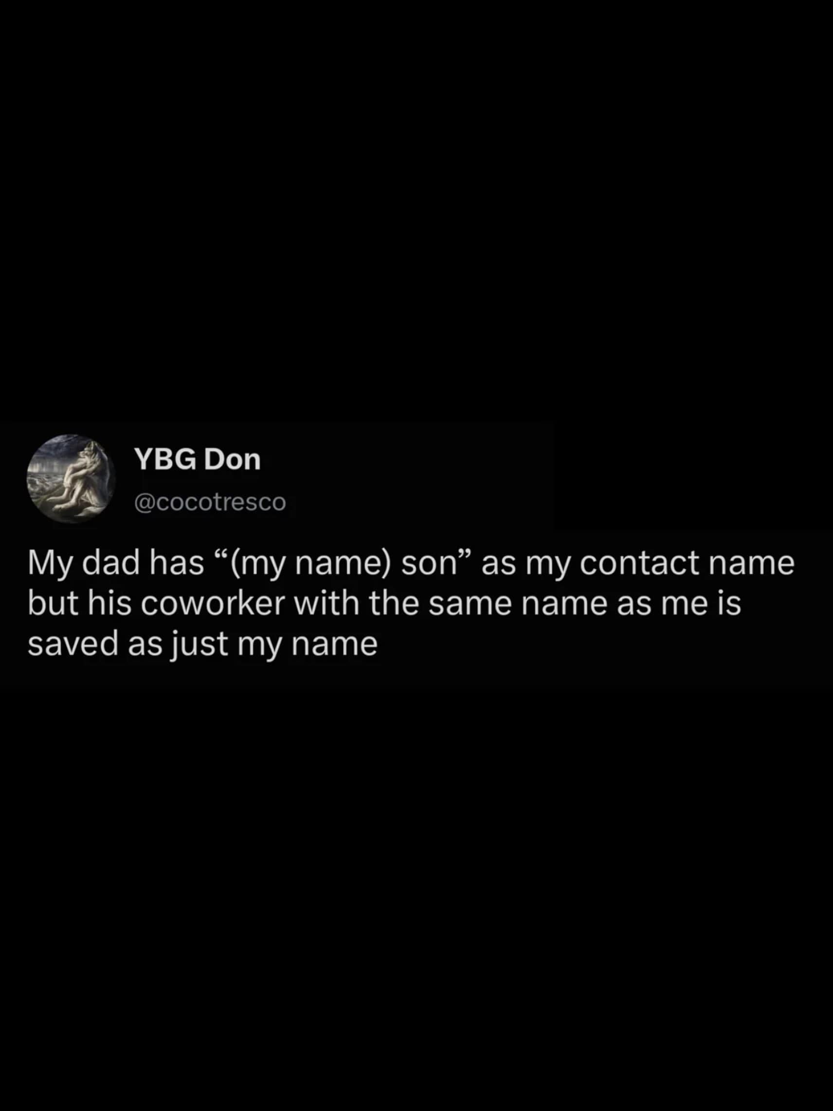 Text tweet highlighting a father saving a coworker's name normally while adding 'son' to his actual child's contact in a hilarious meme.