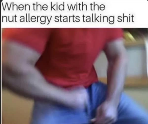 Motion-blurred image of a muscular man reaching into his pocket captioned about confronting a kid with a nut allergy in a meme dump.