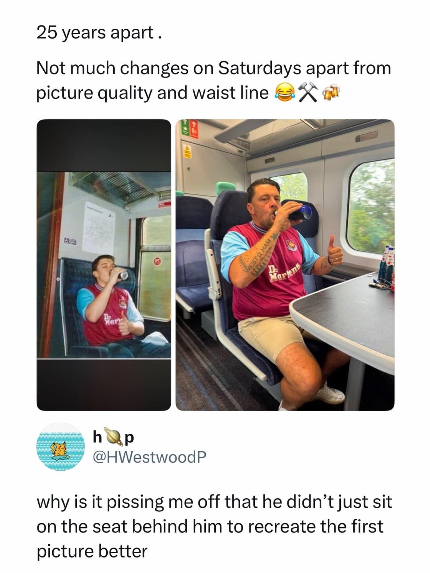 Side-by-side photos of a West Ham football fan drinking beer on a train 25 years apart, met with a petty comment complaining about seat alignment in a meme dump.