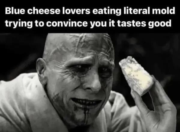Gorr the God Butcher from Marvel holding up a wedge of blue cheese with text mocking moldy cheese fans in a meme dump.