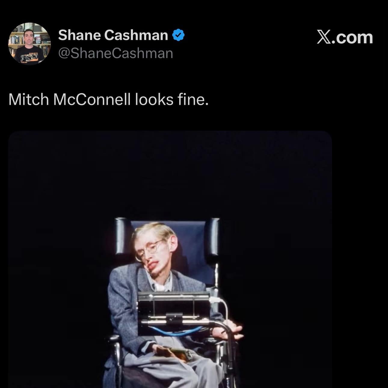 Tweet asserting Mitch McConnell is fine while featuring a photo of Stephen Hawking in his wheelchair in a meme dump.