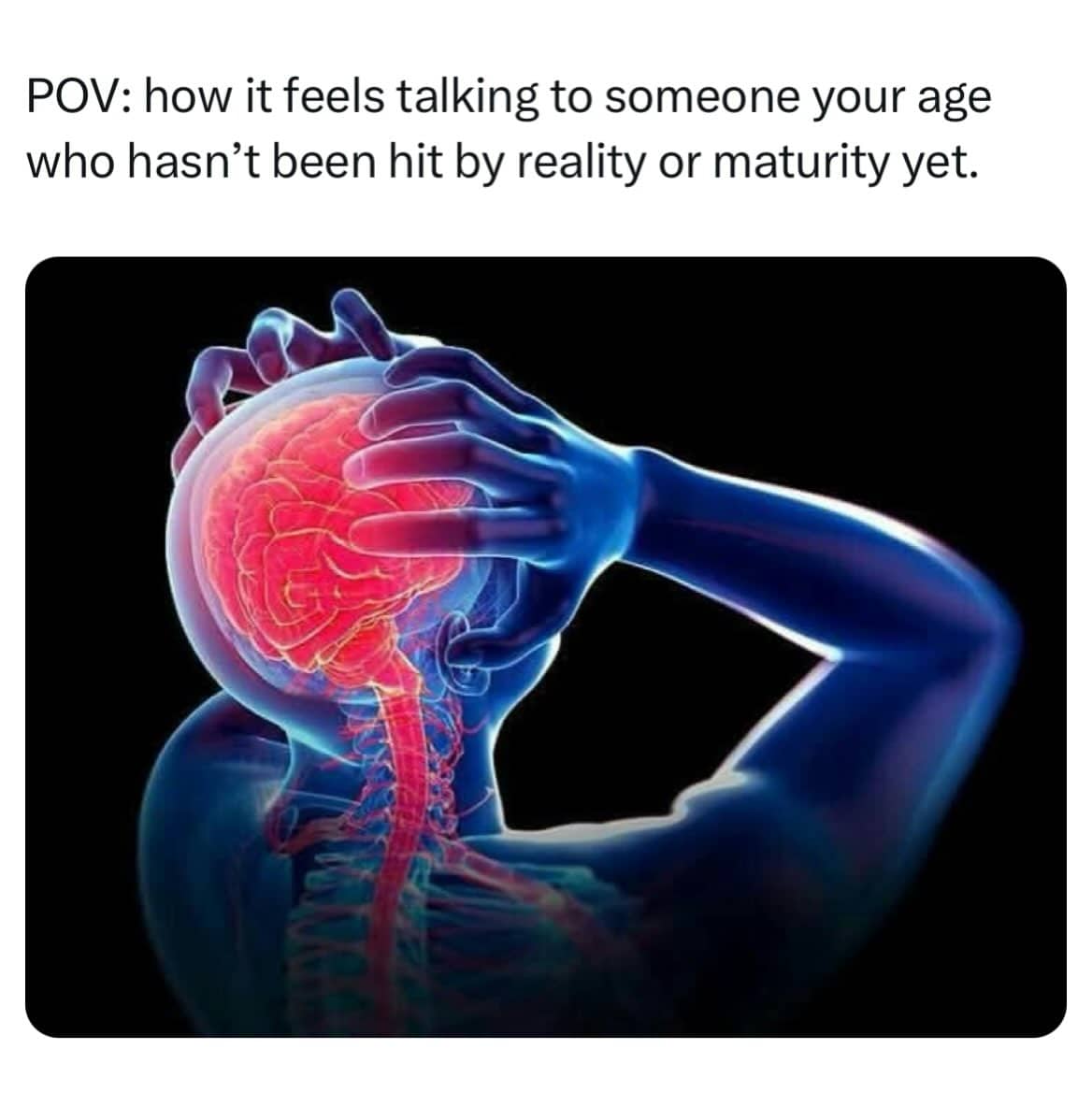 Human body diagram showing a glowing red brain for a funny maturity meme.