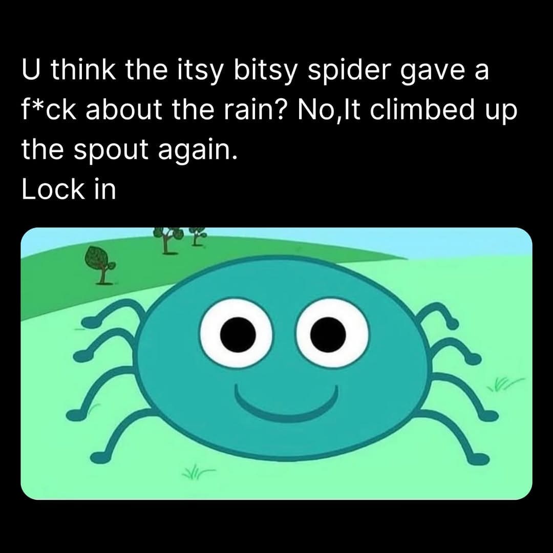 Funny motivational meme featuring green cartoon spider with inspirational quote about perseverance.