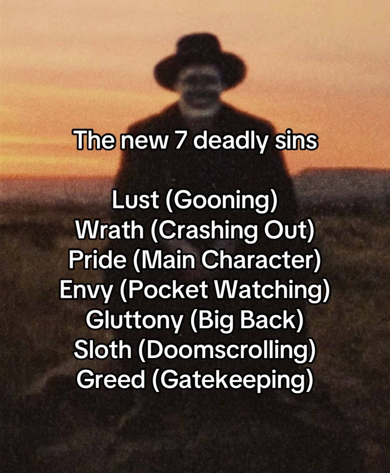 Funny list meme showing modernized internet slang versions of the seven deadly sins.