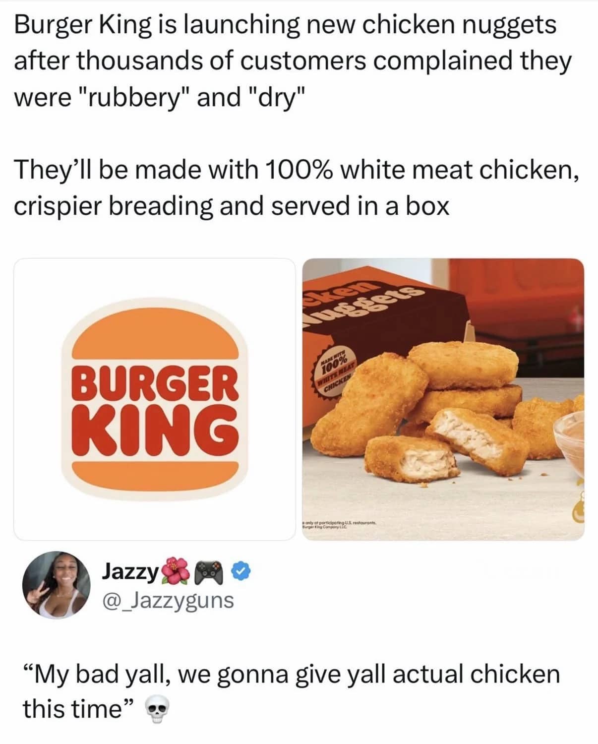 Burger King chicken nuggets announcement tweet meme joking about store finally serving real chicken food.