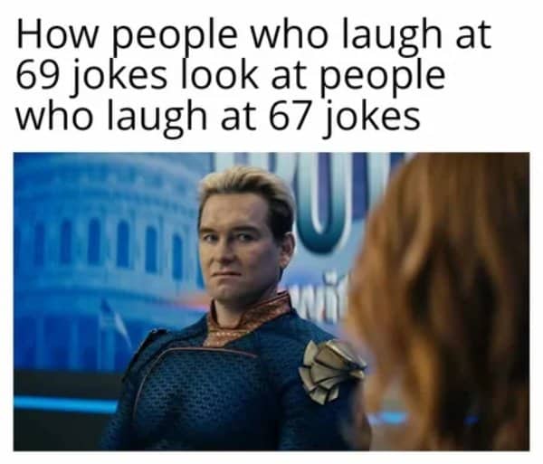 Homelander glaring in a meme about people laughing at 69 jokes versus 67 jokes