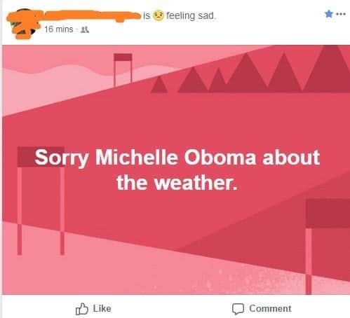 Facebook post apologizing to a misspelled Michelle Obama about the weather with a sad feeling tag