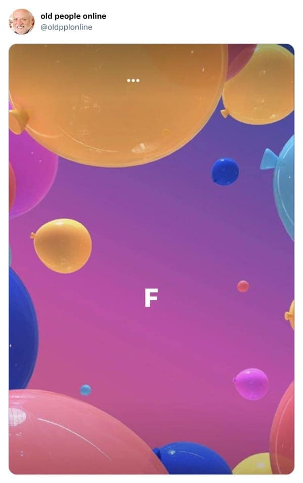 Facebook background status with celebratory party balloons containing only the solitary letter 'F' in an old people vs technology post.
