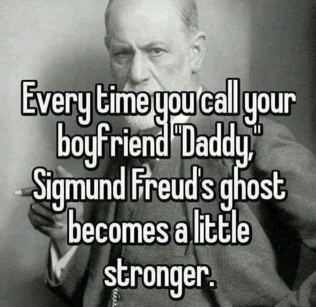 Portrait of Sigmund Freud smoking a cigar with funny relationship commentary in philosophy memes.