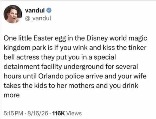 Tweet joking that kissing the Tinker Bell actress at Disney World gets you detained.