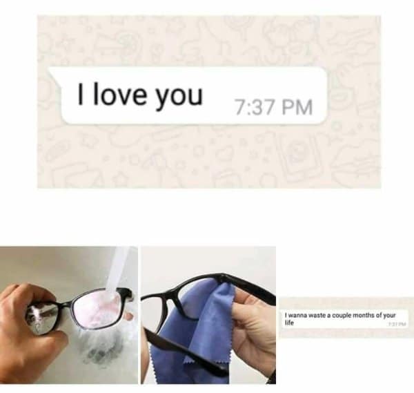Text saying I love you that reads very differently after cleaning your glasses.
