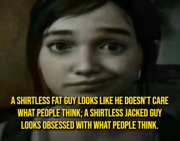 Uneasy face beside a shower thought comparing how shirtless men of different builds come across