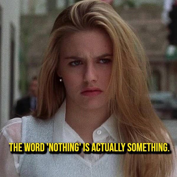 Woman looking unimpressed beside a shower thought that the word nothing is actually something
